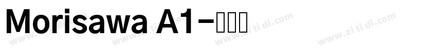 Morisawa A1字体转换